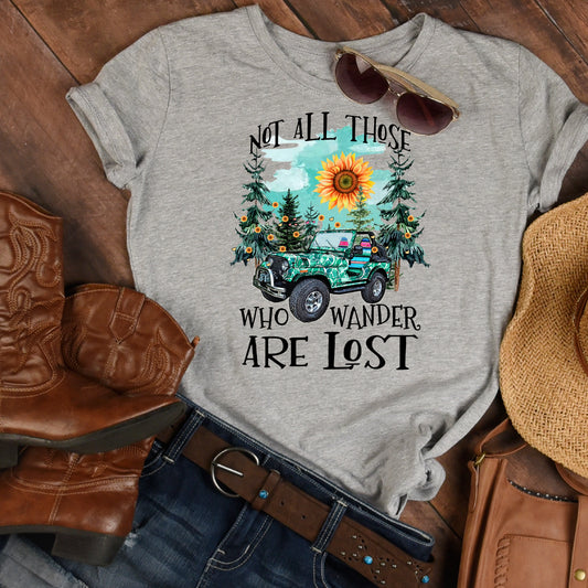 Not All Who Wander Are Lost T-Shirt