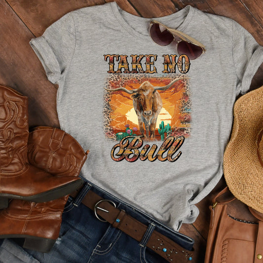 Take No Bull T-Shirt